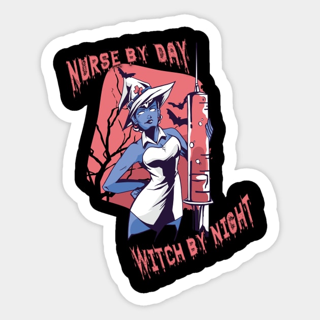Nurse By Day Witch By Night Funny Halloween Nurse Sticker by Kribis